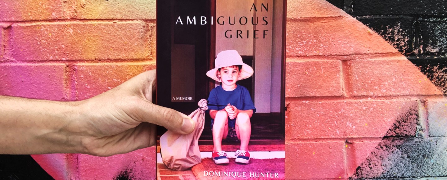 Paperback photo of An Ambiguous Grief by Dominique Hunter for book review