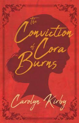 Dzanc Books Cover for Conviction of Cora Burns by Carolyn Kirby, reviewed by Independent Book Review