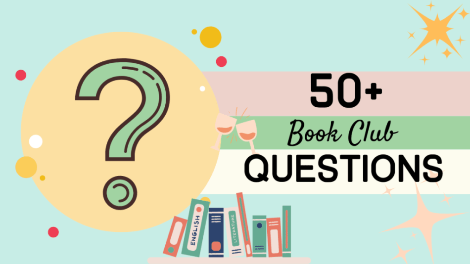 Featured photo for our list of 50+ Book Club Questions, featuring a question mark, wine glasses, and books