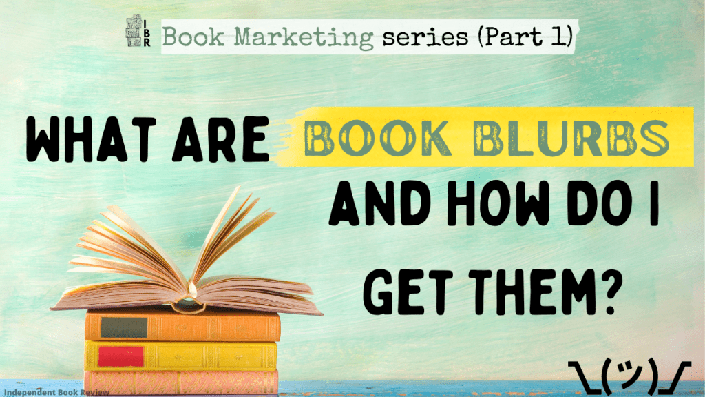 IBR book marketing tips about book blurbs