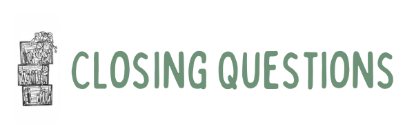 closing questions