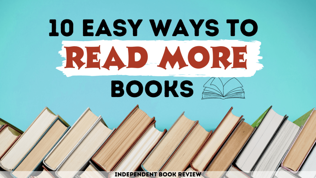 10 easy ways to read more books