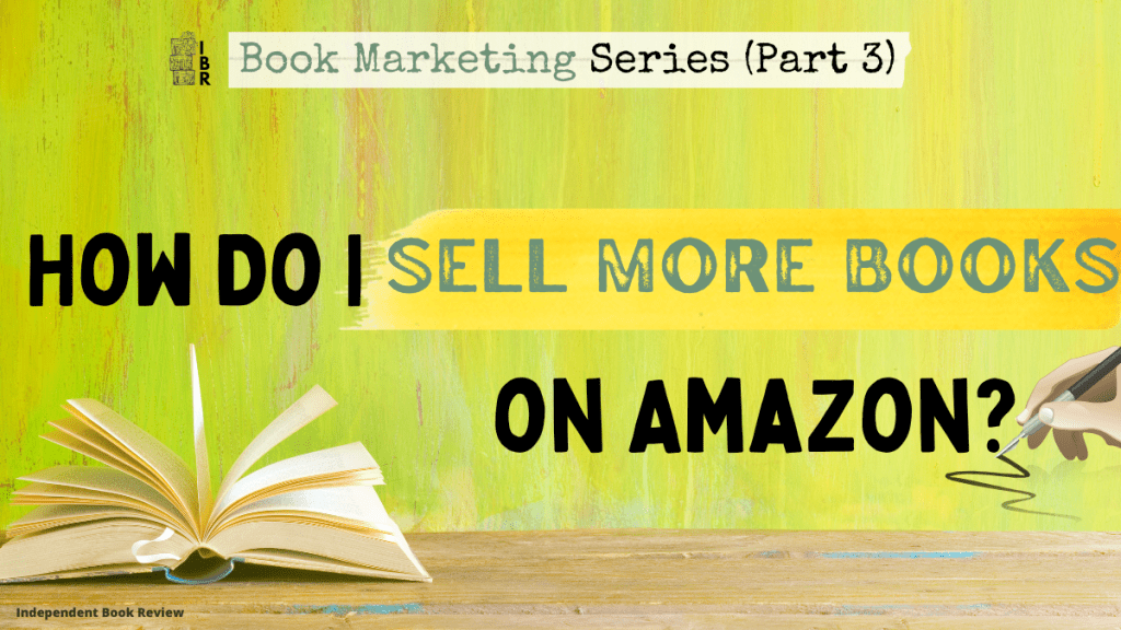 IBR book marketing post about how to sell more books on amazon