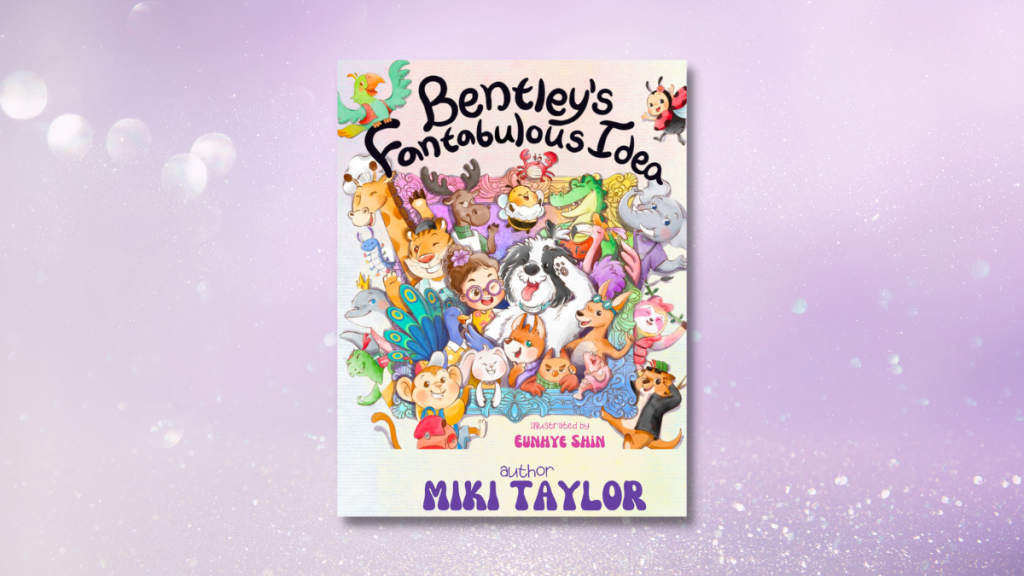 Bentley's Fantabulous Idea by Miki Taylor book review