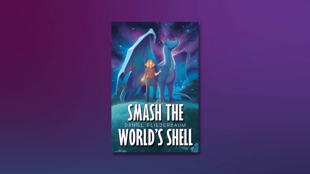 Smash the world's shell by Daniel Fliederbaum book review